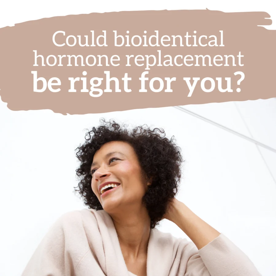 Bioidentical Hormone Replacement Therapy: What You Need to Know