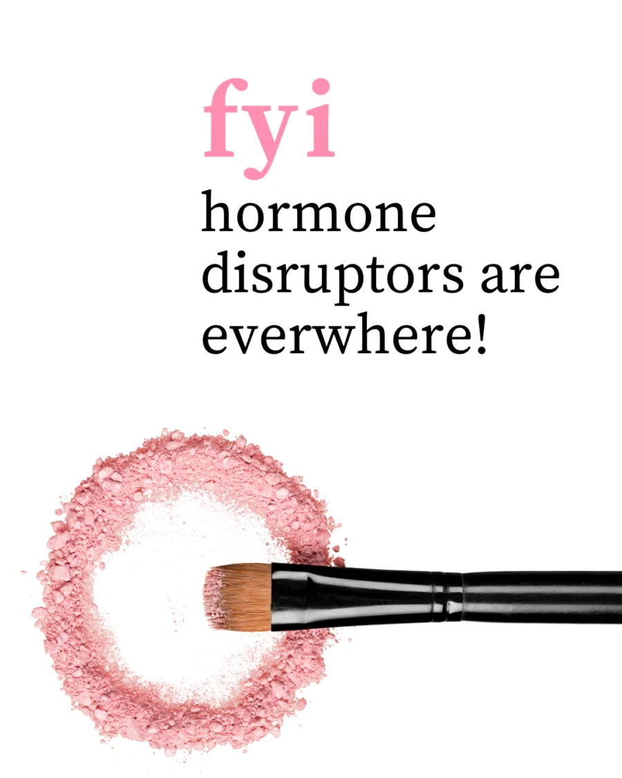 Hormone Havoc: Identifying and Avoiding Everyday Disruptors